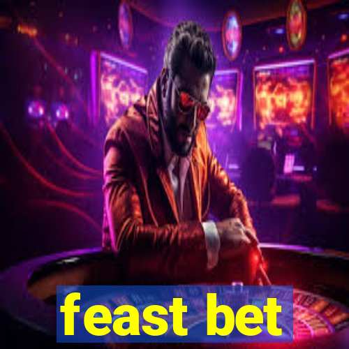 feast bet